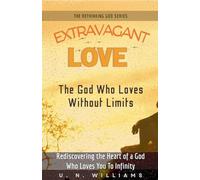 Extravagant Love: 2 (The Rethinking God)