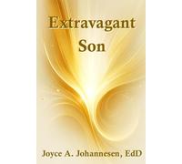 Extravagant Son: A Daily Devotional for Fall (Extravagance of God)