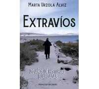 Extravíos: 20 años de historias guardadas