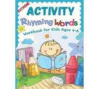 Extreme Activity Rhyming Words Workbook for Kids Ages 4-8: Easy learning to read rhyme big books for kindergarteners. 100+ pages my first activity ... tracing, writing and reading worksheet.