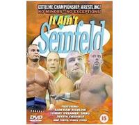 Extreme Championship Wrestling: It Ain't Seinfeld [DVD]
