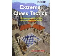 Extreme Chess Tactics