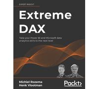 Extreme DAX: Take your Power BI and Microsoft data analytics skills to the next level