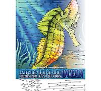 Extreme Dot-to-Dot Ocean Puzzles from 372 to 873 Dots: Volume 12 (Dot to Dot Books For Adults)