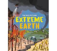 The Big Picture: Extreme Earth