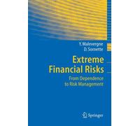 Extreme Financial Risks: From Dependence to Risk Management by Didier ...
