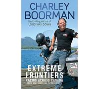 Extreme Frontiers: Racing Across Canada from Newfoundland to the Rockies