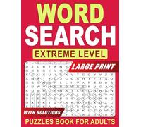 Extreme Level Word Search Puzzles Book: For Adults Large Print With Solutions