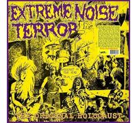 Extreme Noise Terror - A Holocaust In Your Head: The Original Holocaust [VINYL]