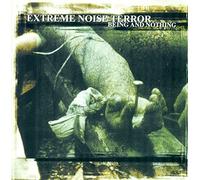 Extreme Noise Terror - Being And Nothing