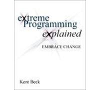 Extreme Programming Explained: Embrace Change