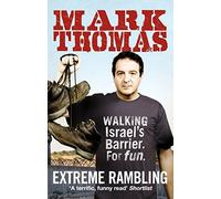 Extreme Rambling: Walking Israel's Separation Barrier. For Fun.