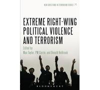 Extreme Right Wing Political Violence and Terrorism (New Directions in Terrorism Studies)