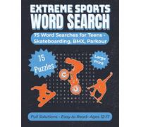Extreme Sports Word Search: 75 Word Searches for Teens Skateboarding, BMX, Parkour | 8.5x11, 96 pages...Gift for travel, school breaks or downtime