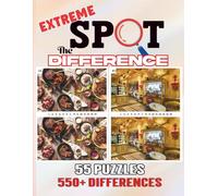 Extreme Spot the Difference: Find the Difference for Seniors | Spot Over 550 Differences in Full-Color Images (SPOT the DIFFERENCE BOOKS)