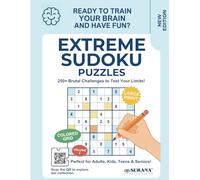 Extreme Sudoku Large Print Puzzles: Brutally Tough Puzzles for Advanced Solvers | Master Intense Challenges | Adults, Seniors, Teens & Kids | Easy Access Solutions via QR Code (Brain Busters)
