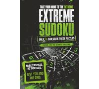 Extreme Sudoku Puzzle Book: Extreme Sudoku Puzzle Book for Experts: Large Print Hard Sudoku Puzzles | Improve Memory, Challenge Yourself, and Feel the ... 110 Pages | 50+ Puzzles | Solutions Included