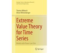 Extreme Value Theory for Time Series: Models with Power-Law Tails (Springer Series in Operations Research and Financial Engineering)
