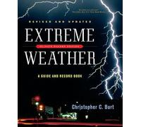 Extreme Weather - A Guide and Record Book Revised Edition