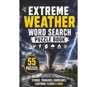Extreme Weather Word Search Puzzle Book: Storms, Tornadoes, Hurricanes, Lightning, Floods, and More (Explore Our World)
