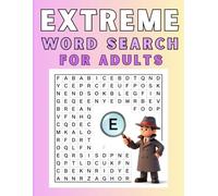 Extreme Word Search for Adults: 40 Challenging Large-Print Puzzles for Brain Workout, Focus & Relaxation: Extreme Word Search for Adults: 100 ... (15×15 Grids, Stress-Relief Puzzle Book)
