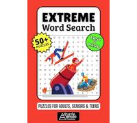 Extreme Word Search Puzzle Book: 50+ Fun & Easy-to-Read Puzzles Exploring Thrills, Adrenaline Sports & Daring Feats, Gift for Adventurers & Thrill-Seekers, Adults, Seniors & Teens