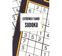 Extremely Hard Sudoku: 80 Sudoku Puzzles to Solve - Includes Solutions (Hard to Extreme) - for Adults