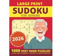 Extremely Hard Sudoku for Adults: 1000 Expert-Level Puzzles with Solutions | The Ultimate Challenge for Serious Sudoku Solvers (Large Print Sudoku for Seniors)