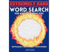 Extremely Hard Word Search for Adults & Genius Kids: Challenging & Difficult Word Search Book with 100 Words & Phrases in 100 Super Difficult Wordfind Puzzles