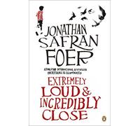 Extremely Loud and Incredibly Close: Jonathan Safran Foer