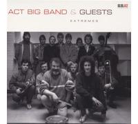 Extremes by ACT Big Band / Joe Lovano & Guests