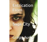 Extrication From Saga City