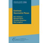 Extrinsic Geometric Flows: 206 (Graduate Studies in Mathematics)