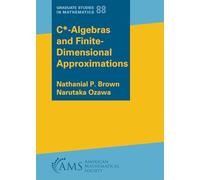 $ extrm {C}^*$-Algebras and Finite-Dimensional Approximations: 88 (Graduate Studies in Mathematics)