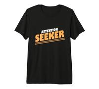 Extrovert Attention Seeker Premium T-Shirt