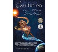 Exultation: Erotic Tales of Divine Union