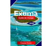Exuma Guide de voyage 2026: Explorez Great Exuma, Little Exuma et les Exuma Cays avec des plages époustouflantes, des cochons nageurs et des expériences bahaméennes inoubliables