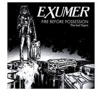 Exumer - Fire Before Possession - The Lost Tapes