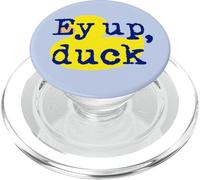 Ey up, duck! Yorkshire Derbyshire northern English dialect PopSockets PopGrip for MagSafe