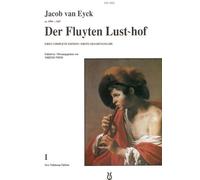 Eyck: Der Fluyten Lust-hof - First Complete Edition Volume 1