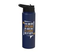 Eye Am an Optician My Jokes are As Cornea As It Gets Optomet Stainless Steel Insulated Water Bottle