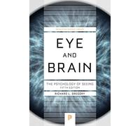 Eye and Brain – The Psychology of Seeing – Fifth Edition