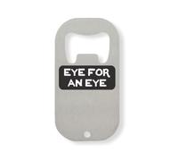 Eye For An Eye Gray Square Graphic Stainless Steel Bottle Opener Silver