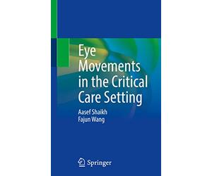 Eye Movements in the Critical Care Setting