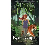 Eye of Danger: Tiger's Eye Mysteries