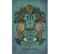 Eye of Odin, The : Nordic Mythology and the Wisdom of the Vikings