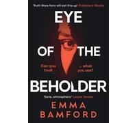Eye of the Beholder: 'A haunting tale of intrigue' Emily Freud