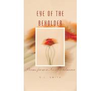 Eye of the Beholder: Poems From a Secret Admirer