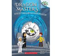 Eye of the Earthquake Dragon Dragon Masters 13: Volume 13