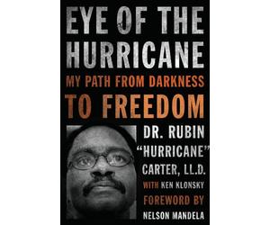 Eye of the Hurricane: My Path from Darkness to Freedom
